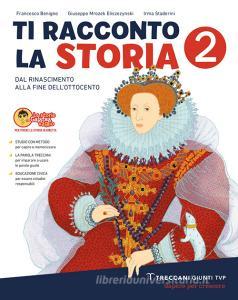 Ebook Ti racconto la storia 2 dbook di Mrozek Eliszezynski Giuseppe edito da Treccani Giunti Tvp