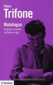 Malalingua. Litaliano scorretto da Dante a oggi.pdf
