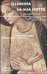 Illumina la mia notte. Le cento preghiere più belle dellumanità.pdf