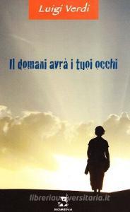 Il domani avrà i tuoi occhi.pdf