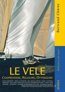 Le vele. Comprendere, regolare, ottimizzare.pdf