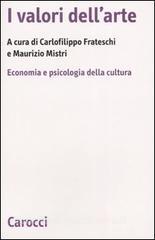 I valori dellarte. Economia e psicologia della cultura.pdf