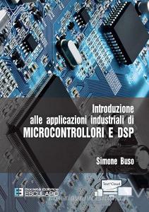 Introduzione alle applicazioni industriali di microcontrollori e DSP.pdf