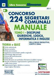 Concorso 224 segretari comunali. Manuale. Teoria e quiz. Con software di simulazione vol.1.pdf