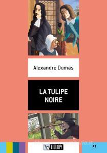 La tulipe noire. Con CD-Audio.pdf