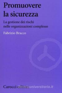 Promuovere la sicurezza. La gestione dei rischi nelle organizzazioni complesse.pdf