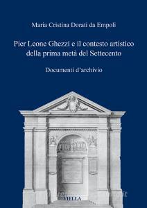 Pier Leone Ghezzi e il contesto artistico della prima metà del Settecento. Documenti darchivio.pdf