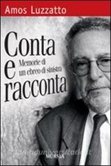 Conta e racconta. Memorie di un ebreo di sinistra.pdf