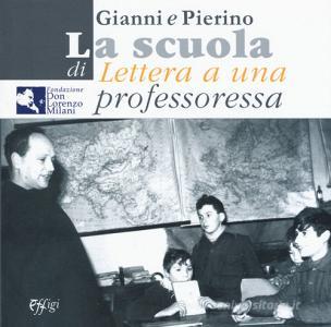 Gianni e Pierino. La scuola di «Lettera a una professoressa». Ediz. illustrata.pdf