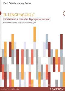 Il linguaggio C. Fondamenti e tecniche di programmazione.pdf