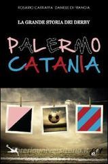 La grande storia dei derby Palermo-Catania.pdf