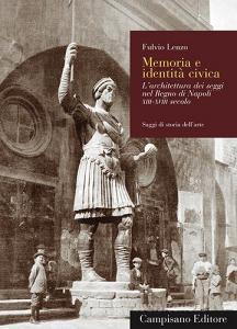 Memoria e identità civica. Larchitettura dei seggi nel Regno di Napoli XIII-XVIII secolo.pdf