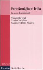 Fare famiglia in Italia. Un secolo di cambiamenti.pdf