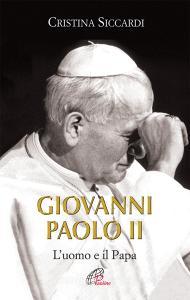 Giovanni Paolo II. Luomo e il Papa.pdf