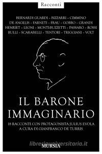 Il barone immaginario. 18 racconti con protagonista Julius Evola.pdf