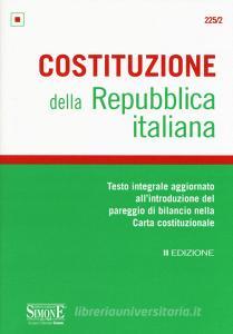 Costituzione della Repubblica Italiana. Testo integrale aggiornato allintroduzione del pareggio di bilancio nella Carta costituzionale. Editio minor.pdf