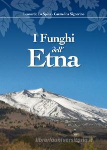 I funghi dellEtna. Ediz. illustrata.pdf