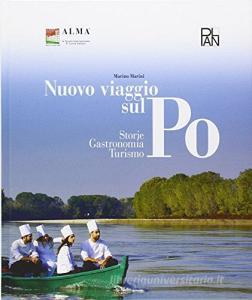 Nuovo viaggio sul Po. Storie, gastronomia, turismo.pdf