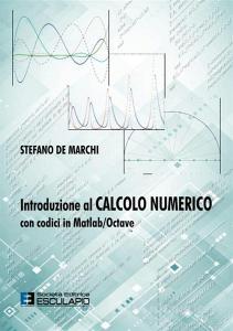 Appunti al calcolo numerico con codici in Matlab/Octave.pdf