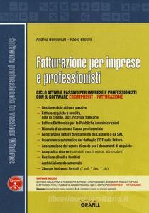 Fatturazione per imprese e professionisti. Ciclo attivo e passivo per imprese e professionisti con il software «EosImpresit - Fatturazione». Con Contenuto digitale (.pdf