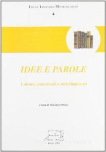 Idee e parole. Universi concettuali e metalinguistici.pdf