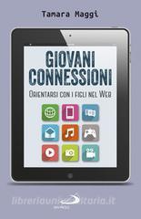 Ebook Giovani connessioni di Maggi Tamara edito da San Paolo Edizioni