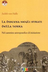 La discesa negli strati della terra nel cammino antroposofico di iniziazione.pdf