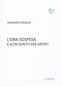 L ora sospesa e altri scritti per artisti.pdf
