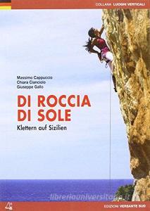 Di roccia di sole. Arrampicate in Sicilia. Ediz. tedesca.pdf