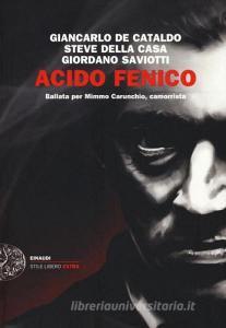 Acido fenico. Ballata per Mimmo Carunchio camorrista.pdf