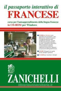 Il passaporto interattivo di francese. Corso per lautoapprendimento della lingua francese. Con CD-ROM.pdf
