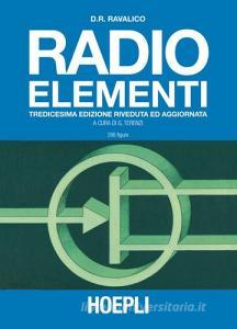 Radio elementi. Corso preparatorio per radiotecnici e riparatori.pdf