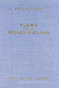 Flora della provincia di Bologna (rist. anast. Bologna, 1883).pdf