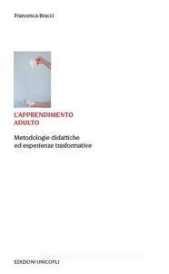 L apprendimento adulto. Metodologie didattiche ed esperienze trasformative.pdf