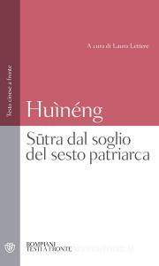 Ebook S?tra dal soglio del sesto patriarca di Huìnéng edito da Bompiani
