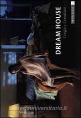 Dream house. Gregory Crewdson. Ediz. italiana e inglese.pdf