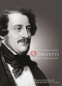 Donizetti: la figura, la musica, la scena.pdf