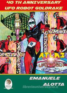 40th Anniversary Ufo Robot Goldrake.pdf