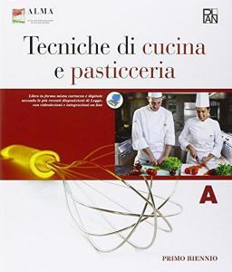Tecniche di cucina e pasticceria. Con quaderno delle competenze. Per gli Ist. professionali. Con e-book. Con espansione online vol.1.pdf