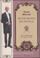 Matrimonio da favola. Stile e sentimento tra sogno e realtà.pdf
