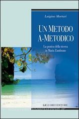 Un metodo a-metodico. La pratica della ricerca in Maria Zambrano.pdf