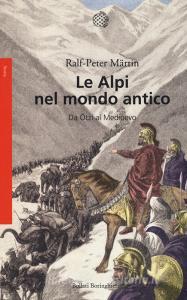 Le Alpi nel mondo antico. Da Ötzi al Medioevo.pdf