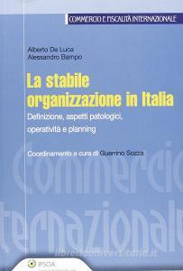 Stabile organizzazione in Italia. Definizione, aspetti patologici, operatività e planning.pdf