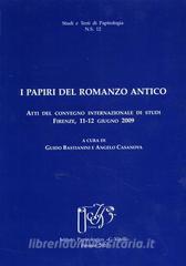 I papiri del romanzo antico. Atti del Convegno internazionale di studi (Firenze, 11-12 giugno 2009).pdf