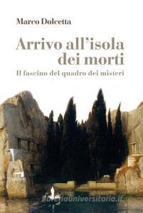 Arrivo allisola dei morti. Il fascino del quadro dei misteri.pdf