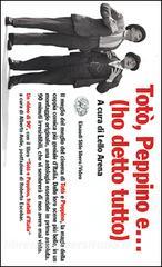 Totò, Peppino e... (ho detto tutto). Con videocassetta.pdf