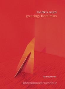Matteo Negri. Greetings from Mars. Catalogo della mostra (Lissone, 3 marzo-15 aprile 2018). Ediz. italiana e inglese.pdf