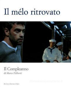 Il mélo ritrovato. Il compleanno di Marco Filiberti.pdf