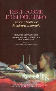 Testi, forme e usi del libro. Teorie e pratiche di cultura editoriale.pdf