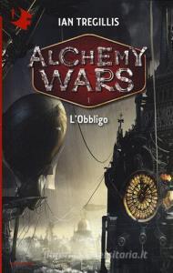 L obbligo. Alchemy Wars vol.1.pdf